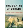 Deaths of Others: The Fate of Civilians in America's Wars