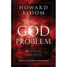 The God Problem: How a Godless Cosmos Creates