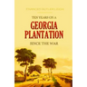 Ten Years on a Georgia Plantation Since the War