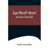 Joyce Morrell's Harvest; The Annals of Selwick Hall