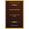 Samuel And Saul: Their Lives And Times (1888)