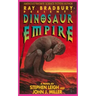 Ray Bradbury Presents Dinosaur Empire