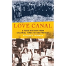 Love Canal: A Toxic History from Colonial Times to the Present