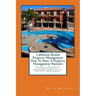 California Rental Property Management How To Start A Property Management Business: California Real Estate Commercial Property Management & Residential