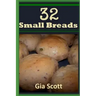 32 Small Breads