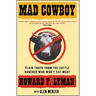 Mad Cowboy: Plain Truth from the Cattle Rancher Who Won't Eat Meat