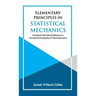 Elementary Principles in Statistical Mechanics