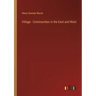 Village - Communities in the East and West
