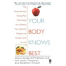 Your Body Knows Best