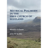 Metrical Psalmody in the Free Church of Scotland