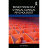 Reflections of a Cynical Clinical Psychologist