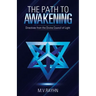 The Path to Awakening: Directives from the Divine Council of Light