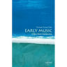 Early Music: A Very Short Introduction