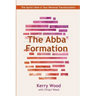 The Abba Formation: The Spirit's Role in Your Personal Transformation