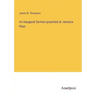An Inaugural Sermon preached at Jamaica Plain