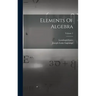 Elements Of Algebra; Volume 2