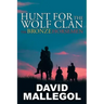 Hunt for the Wolf Clan: The Bronze Horsemen