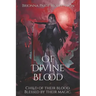 Of Divine Blood: A Dark Adult Fantasy