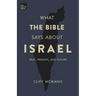 What the Bible Says About Israel: Past, Present, and Future