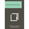 Destination Teaching