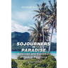Sojourners in Paradise