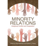 Minority Relations: Intergroup Conflict and Cooperation