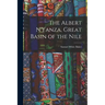 The Albert N'Yanza, Great Basin of the Nile