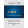 Stout Advice: The Secrets to Building Yourself, People, and Teams!
