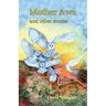 Mother Awe and Other Stories