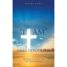 "I AM" Daily Devotional: 365 Days of hope and encouragement