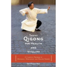 Taoist Qigong for Health and Vitality: A Complete Program of Movement, Meditation, and Healing Sounds