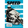 Speed and How to Obtain It
