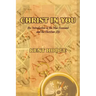 Christ in You: An Introduction to the New Covenant and the Christian Life