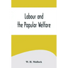 Labour and the Popular Welfare