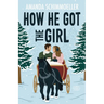 How He Got the Girl
