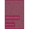 Presence and Absence: A Philosophical Investigation of Language and Being