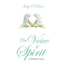 The Voice of Spirit: A Medium's Story