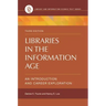 Libraries in the Information Age: An Introduction and Career Exploration