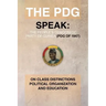 The Pdg (of 1947) (Parti Democratique de Guinea) Speak: On Class Distinctions Political Organization and Education