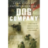 Dog Company: A True Story of American Soldiers Abandoned by Their High Command