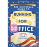 The Universal Guide to Running for Office