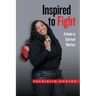 Inspired to Fight: A Guide to Spiritual Warfare
