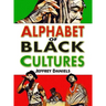 Alphabet of Black Cultures