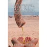 The Gifts of the Spirit and the Characteristics of Those Who Have Them