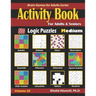 Activity Book for Adults & Seniors: 500 Medium Logic Puzzles (Sudoku - Fillomino - Kakuro - Futoshiki - Hitori - Slitherlink - Killer Sudoku - Calcudo