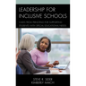Leadership for Inclusive Schools: Cases from Principals for Supporting Students with Special Educational Needs