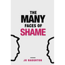 The Many Faces of Shame