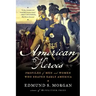 American Heroes: Profiles of Men and Women Who Shaped Early America
