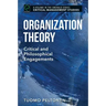 Organization Theory: Critical and Philosophical Engagements