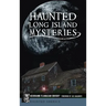 Haunted Long Island Mysteries